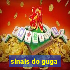 sinais do guga